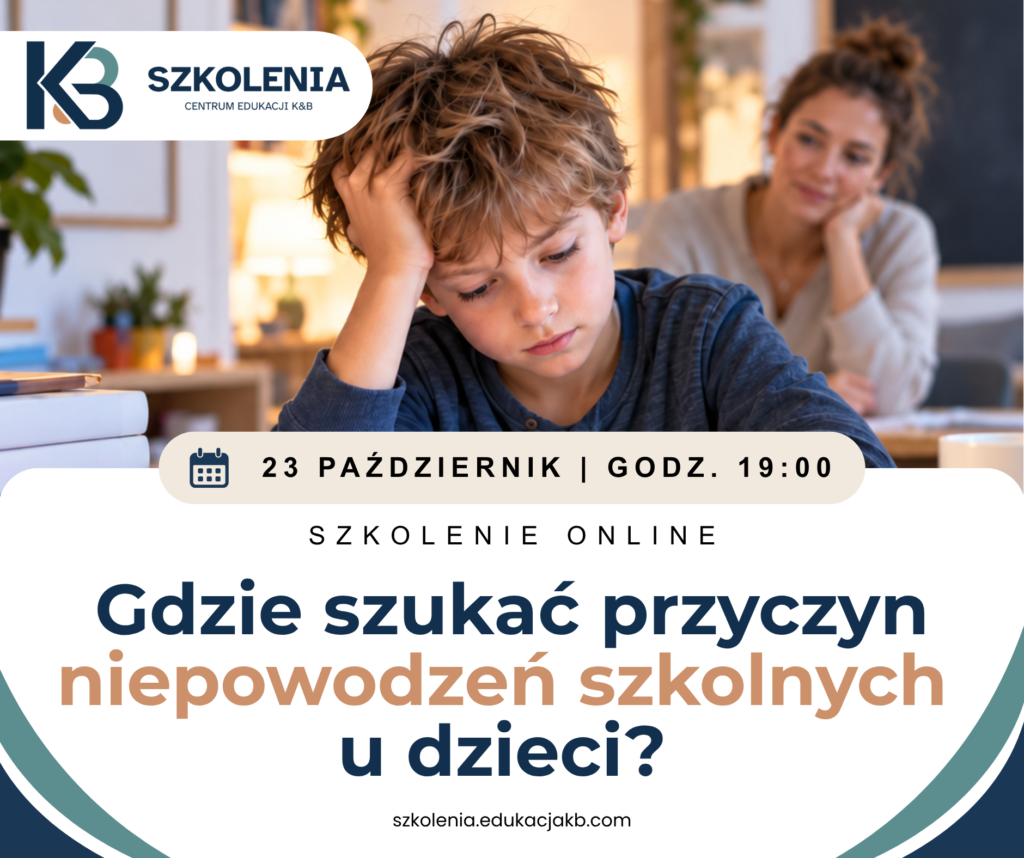 Gdzie szukać przyczyn niepowodzeń szkolnych u dzieci?